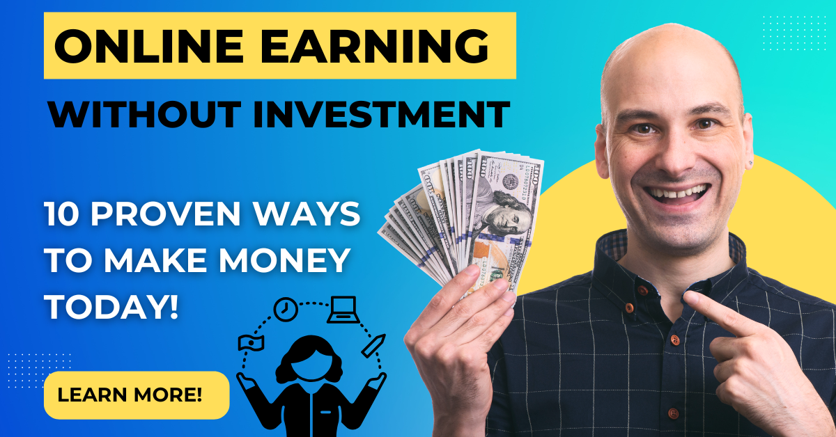 Online Earning Without Investment